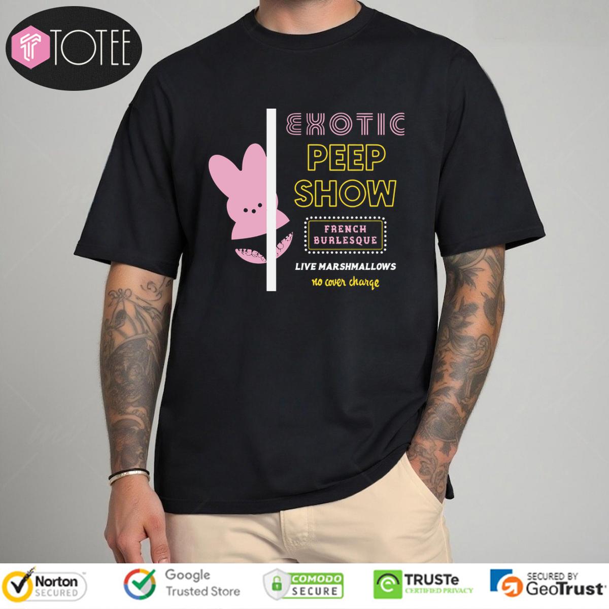 Bunny Exotic Peep Show French Burlesque Live Marshmallows Shirt