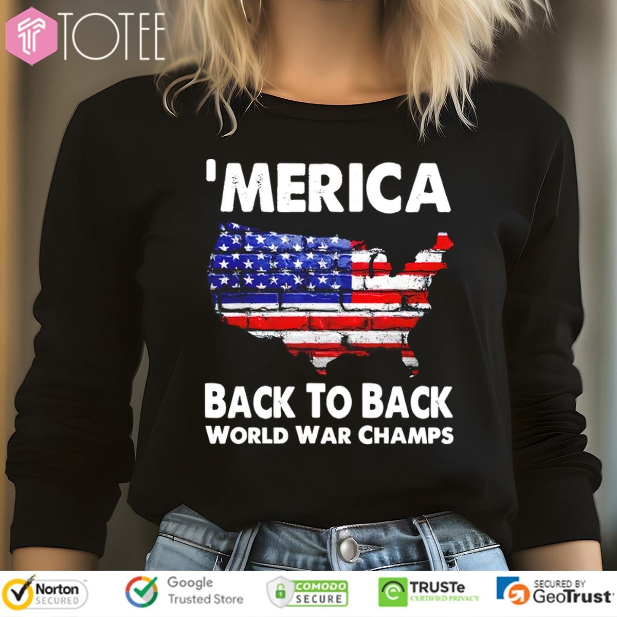 Merica Back To Back World War Champs Long Sleeve