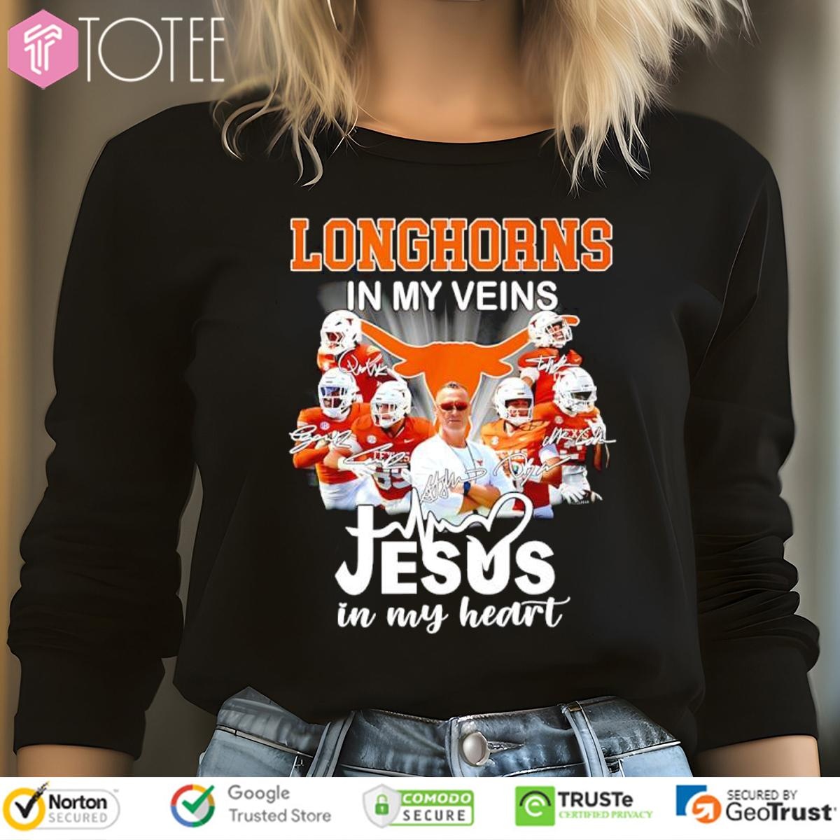 In My Veins Jesus In My Heart Texas Longhorns Long Sleeve