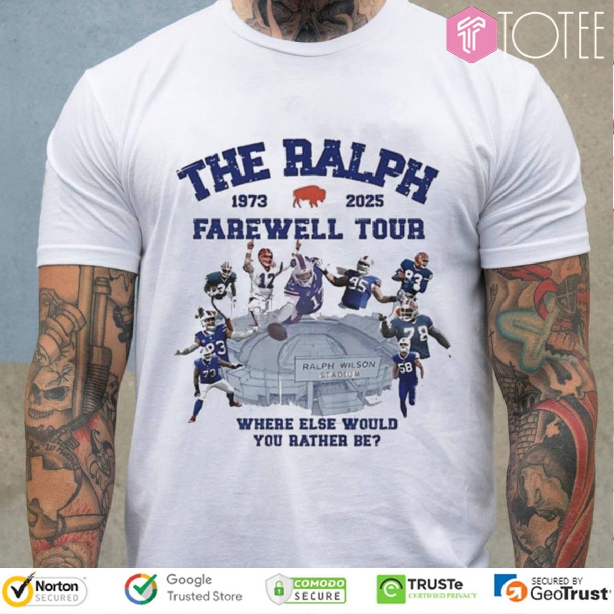 Buffalo Bills The Ralph Farewell Tour 2025 Where Else Would You Rather Be T-shirt