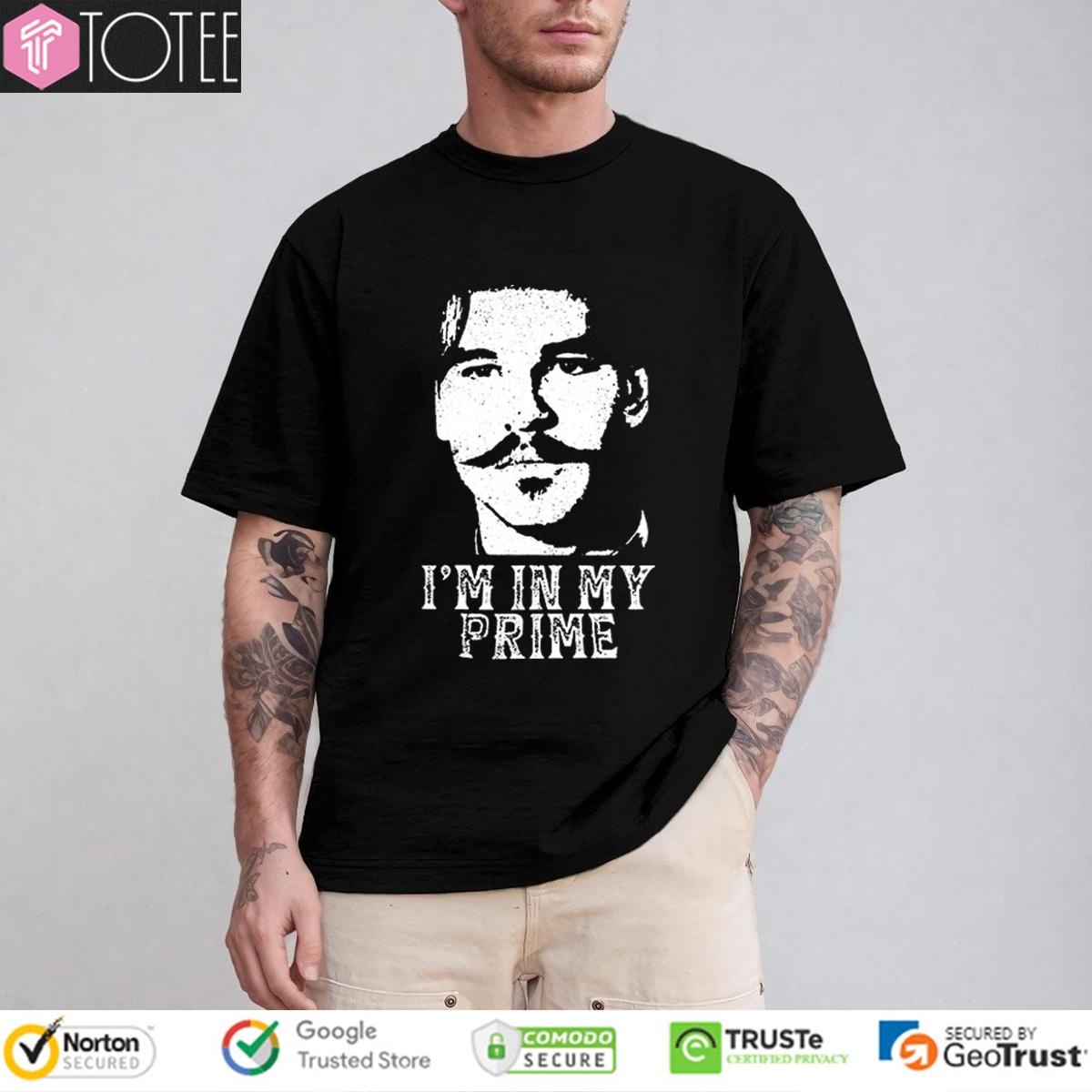 Tombstone Doc Holiday Not Me Im In My Prime T-shirt